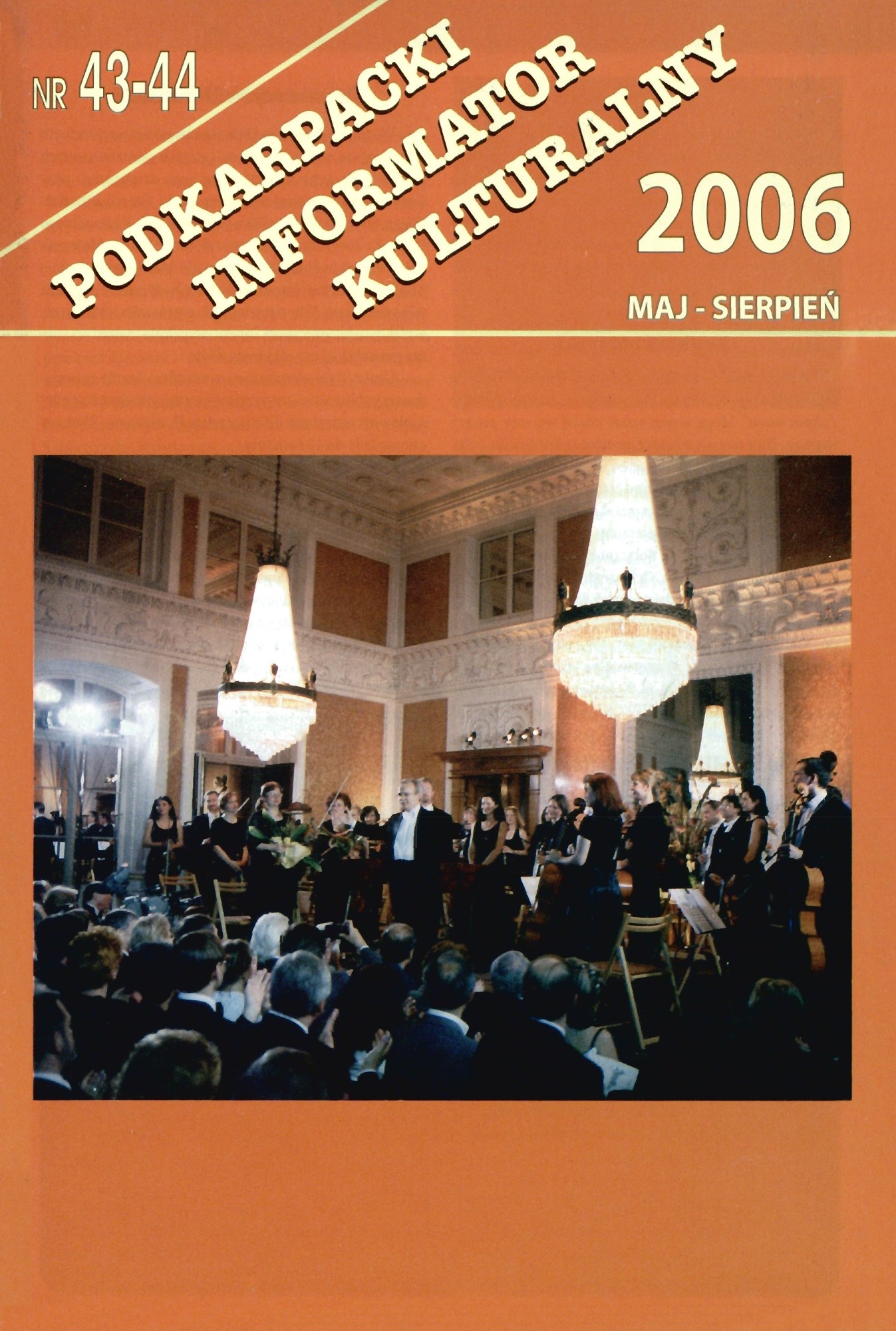 zdjęcie okładki czasopisma - Podkarpacki Informator Kulturalny. 2006, nr 43-44 (maj-sierpień)